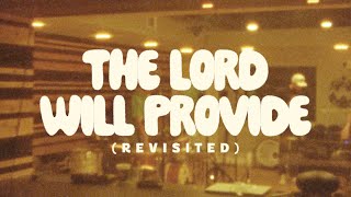 The Lord Will Provide