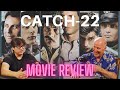 War Is Hell Or More Like Insanity Catch 22 Movie Review
