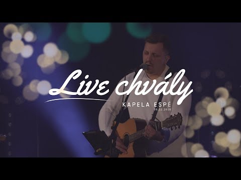 ESPÉ - LIVE Chvály | 09.12.2018
