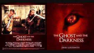 The Ghost and the Darkness - Dumping Blood/Workers Return/Family Reunited (Jerry Goldsmith)
