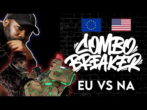 TEKKEN 7 - EU VS NA | Combo Breaker 2022 [LIVE REACTION] #CB2022