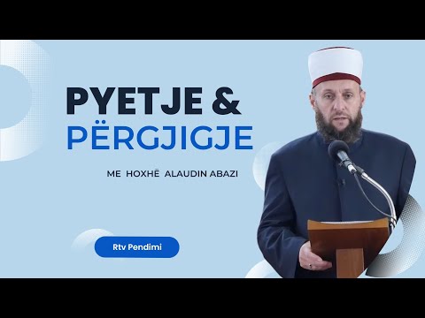 Pyetje & Përgjigje  me hoxhë Alaudin Abazi