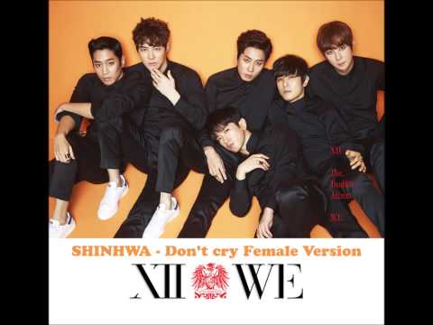 SHINHWA - Don't cry Female Version