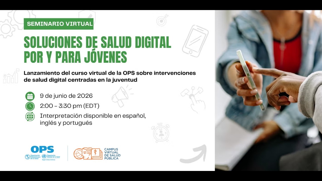 Lançamento do Curso Virtual da OPAS sobre Intervenções de Saúde Digital Centradas nos Jovens