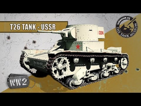 The T-26 and Tank Warfare in Finland and China - WORLD WAR TWO Special