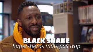 BLACK SNAKE : Thomas Ngijol revient sur les origines de ce film de super-héros
