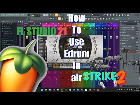 How to use Edrum with air strike 2 in FL Studio