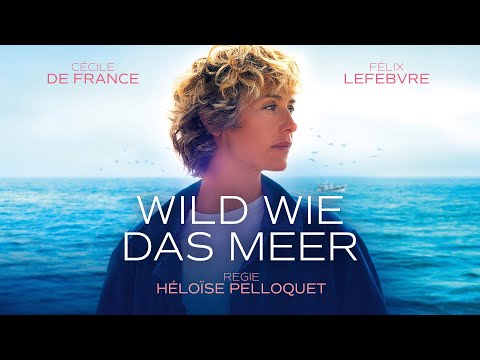 Wild wie das Meer - deutscher Trailer