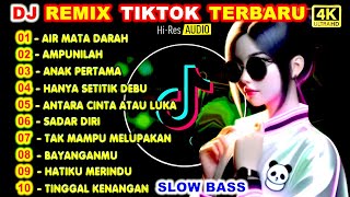 Download lagu DJ REMIX TIKTOK TERBARU 2026 SLOW BASS II AIR MATA DARAH mp3