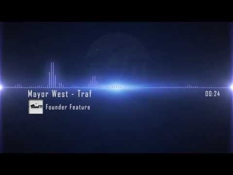 Mayor West - Traf