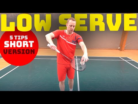 Badminton LOW serve - 5 consistency tips SHORT version