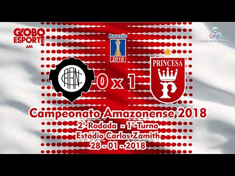 Rio Negro 0 x 1 Princesa do Solimões - 2° Rodada BAREZÃO - 1° Turno 2018