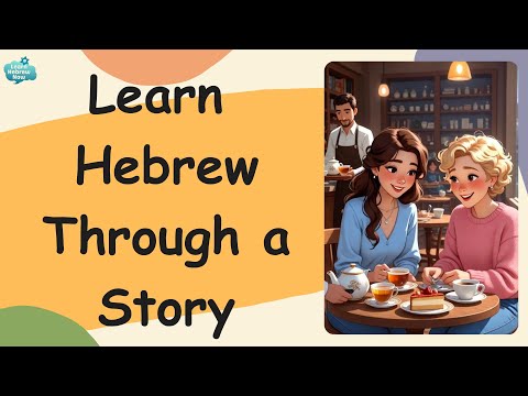 Learn Hebrew Through Stories | Easy Spoken Hebrew for Beginners (with English Translation)