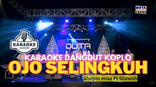 Download lagu ( KARAOKE ) OJO SELINGKUH - SHEPIN MISA FT. GLOWOH | DUTA NIRWANA MUSIC mp3