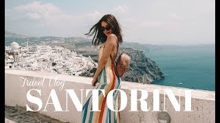 TRAVEL VLOG: SANTORINI, GREECE