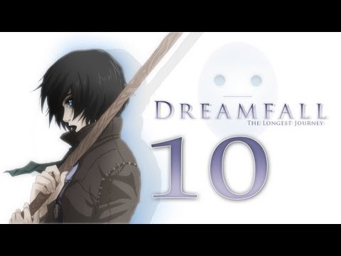 Cry Plays: Dreamfall: The Longest Journey [P10]