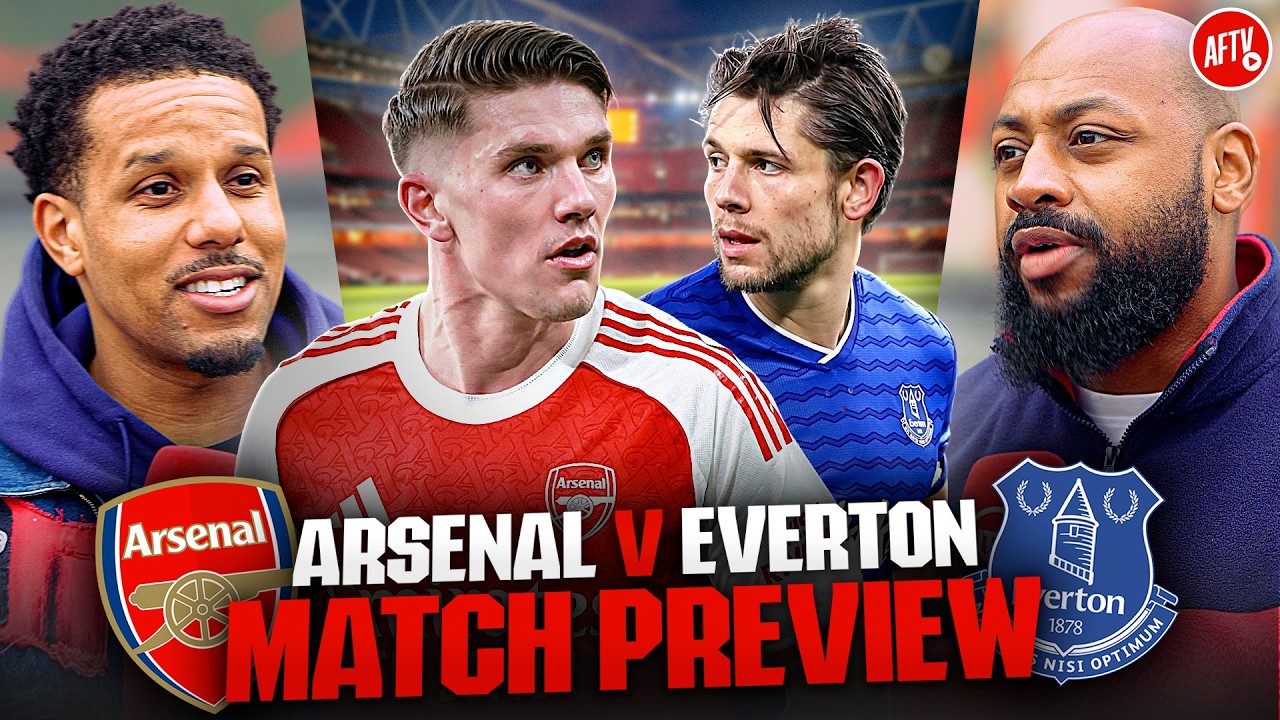 It Could Be Sticky vs The Toffees! A Passionate Preview | Match Preview | Arsenal vs Everton