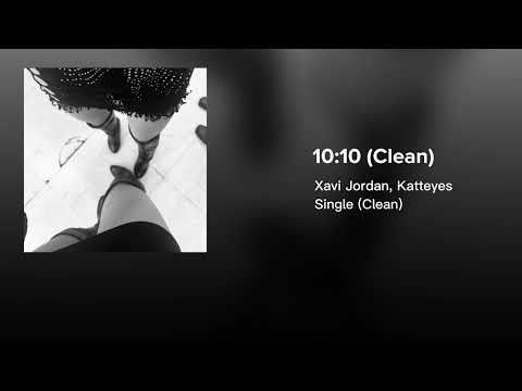 Xavi Jordan, Katteyes - 10:10 [CLEAN VERSION]
