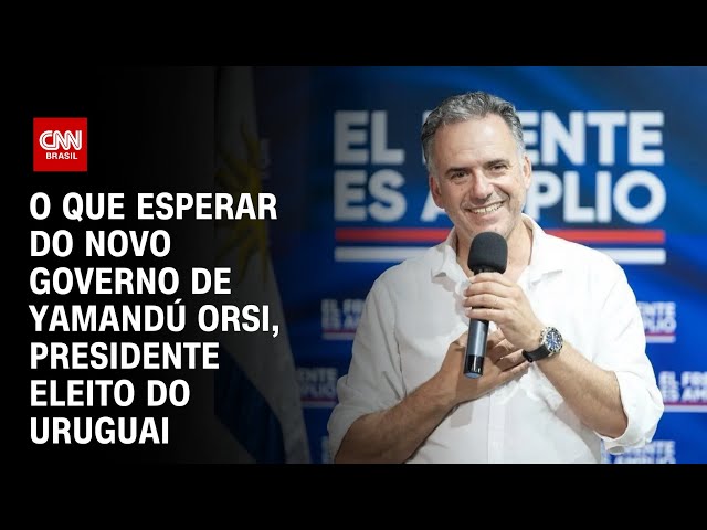 O que esperar do novo governo de Yamandú Orsi, presidente eleito do Uruguai | CNN ARENA