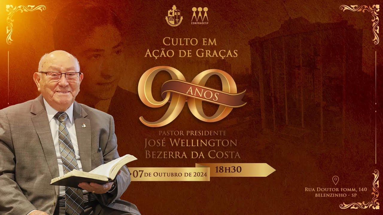 90 ANOS CULTO EM AÇÃO DE GRAÇAS - PR JOSÉ WELLINGTON BEZERRA DA COSTA | 07/10/2024 | TV ADBELEM