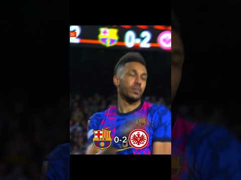Barcelona vs Frankfurt 2022 #barcelona #eintrachtfrankfurt #viralshort