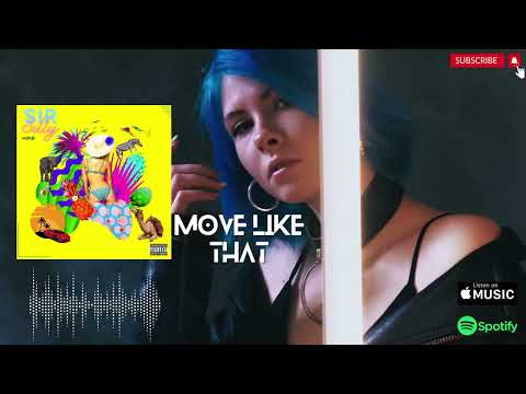 Sir Silly-Move Like That [ Official Visualizer ]