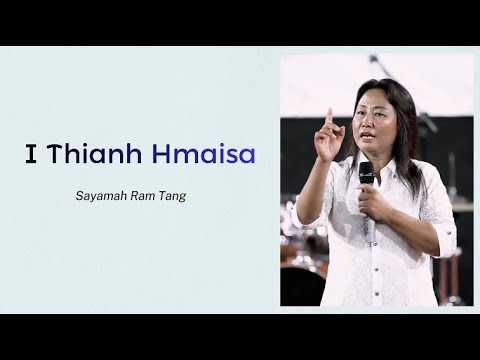 Sayamah Ram Tang | Thawngtha Chimnak | Lai Worship Centre Malaysia 