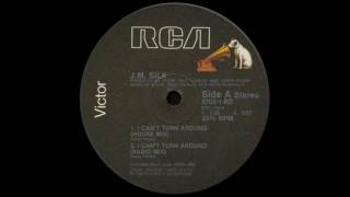 JM Silk - I can't Turn Around (House Mix)