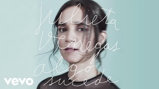 Julieta Venegas - Algo Sucede (Cover Audio)