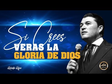 SI CREES VERAS LA GLORIA DE DIOS #112