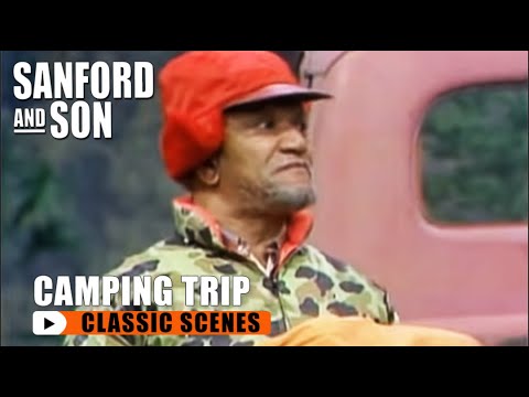 Fred And Lamont Go Camping! | Sanford and Son