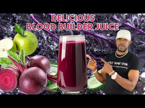 Simple & Delicious Blood Builder Juice