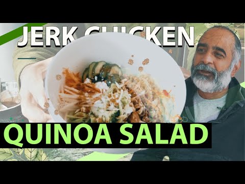 Jerk Chicken Quinoa Salad & the Daisy Chain Food Strategy