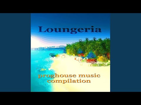 Seashore Waterflows (Loungeria Electro Chillout DJ Tool)