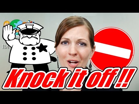 英語イディオム48/100: "Knock it off"