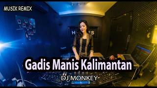 Download lagu DJ Monkey - Gadis Manis Kalimantan | DJ Remix Full Bass Viral TikTok 2026 mp3 Download lagu DJ Monkey - Gadis Manis Kalimantan | DJ Remix Full Bass Viral TikTok 2026 mp3