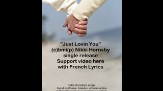 Nikki Hornsby's "Just Lovin You" French Lyrics