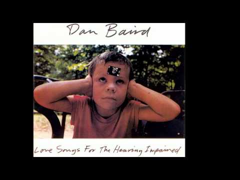 Dan Baird - The one I am