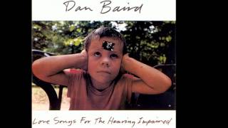 Dan Baird - The one I am