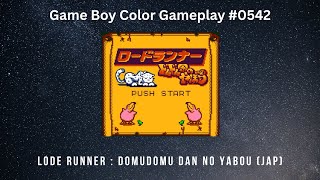 Lode Runner : Domudomu Dan No yabou (JAP) (Game Boy color / Gameplay #0542)