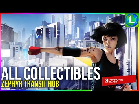 Mirrors Edge Catalyst:  All Collectibles - Zephyr Transit Hub