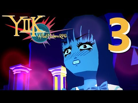 YIIK : A Post Modern RPG -  Where Am I...? Manly Let's Play [ 3 ]