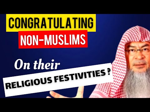 Permissibility of congratulating Non-Muslims on their religious festivities | Sheikh Assim Al Hakeem