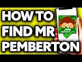 How To Find Mr Pemberton Sneaky Sasquatch EASY