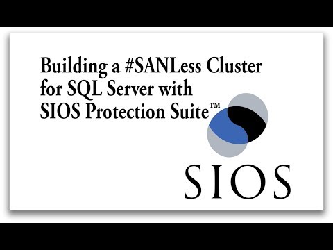 SIOS Software Demo - Building a #SANLess Cluster for SQL Server using SIOS Protection Suite Software