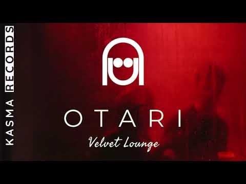 OTARI - Velvet Lounge (2020 New EDM Dance Techno)