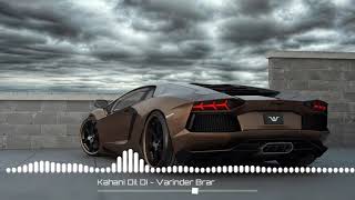 Kahani Dil Di [8D AUDIO] | Varinder Brar | Latest Punjabi Songs 2020