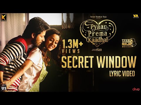 Secret Window (Lyric Video) - Pyaar Prema Kaadhal | Yuvan Shankar Raja | Harish Kalyan, Raiza | Elan