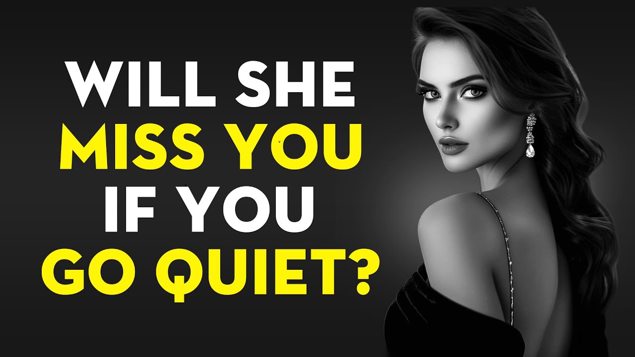 Does Silence Make A Women Miss You? | Stoicism - Stoic Legend