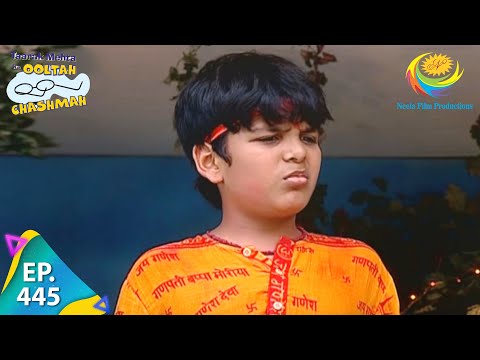 Taarak Mehta Ka Ooltah Chashmah - Episode 445 - Full Episode